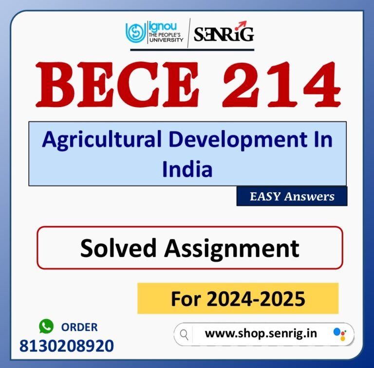 BECE 214 Agricultural Development In India Solved Assignment for Session 2024-25 Download PDF