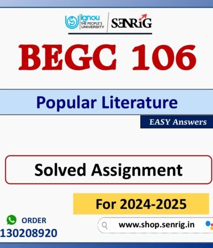 BEGC 106 Popular Literature Solved Assignment for Session 2024-25 Download PDF