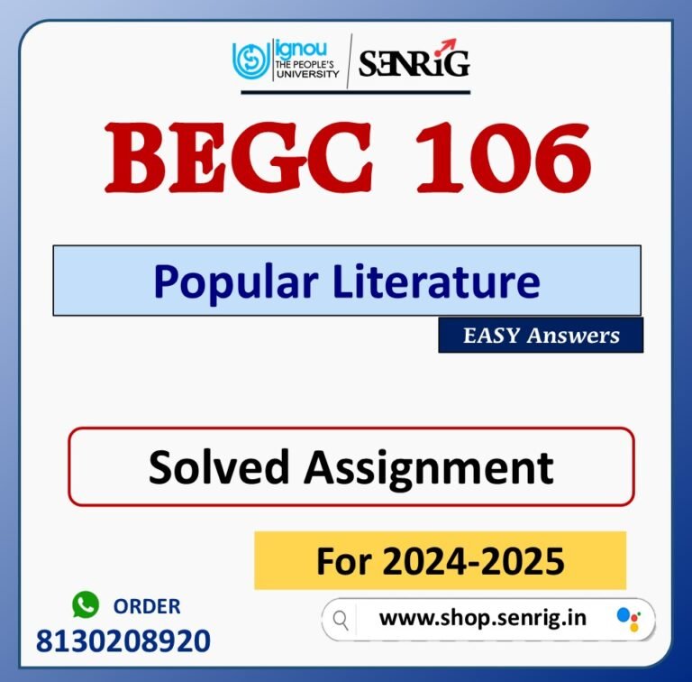 BEGC 106 Popular Literature Solved Assignment for Session 2024-25 Download PDF