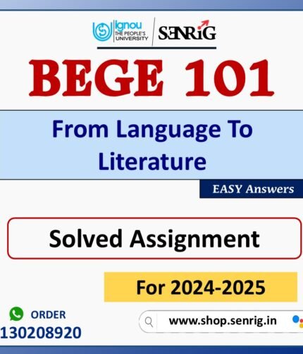 BEGE 101 From Language To Literature Solved Assignment for Session 2024-25 Download PDF