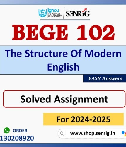 BEGE 102 The Structure Of Modern English Solved Assignment for Session 2024-25 Download PDF