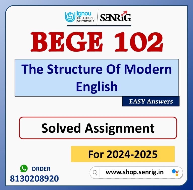 BEGE 102 The Structure Of Modern English Solved Assignment for Session 2024-25 Download PDF