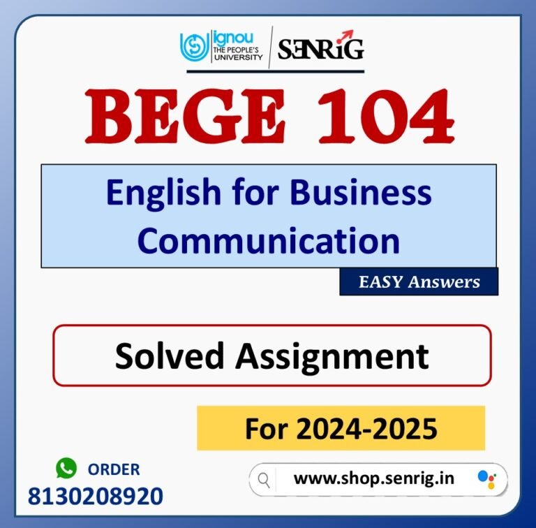 BEGE 104 English for Business Communication Solved Assignment for Session 2024-25 Download PDF