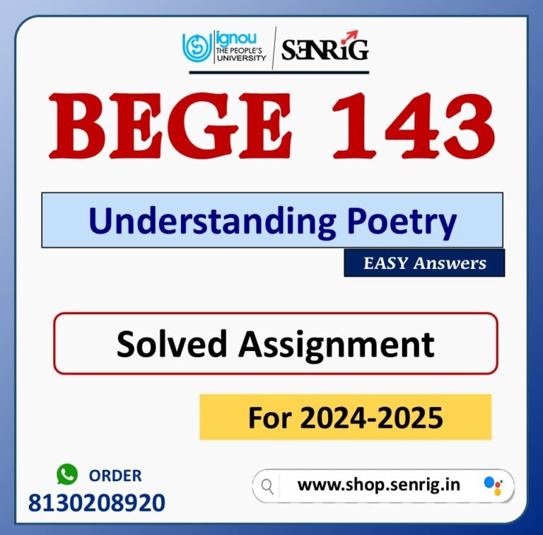 BEGE 143 Understanding Poetry Solved Assignment for Session 2024-25 Download PDF