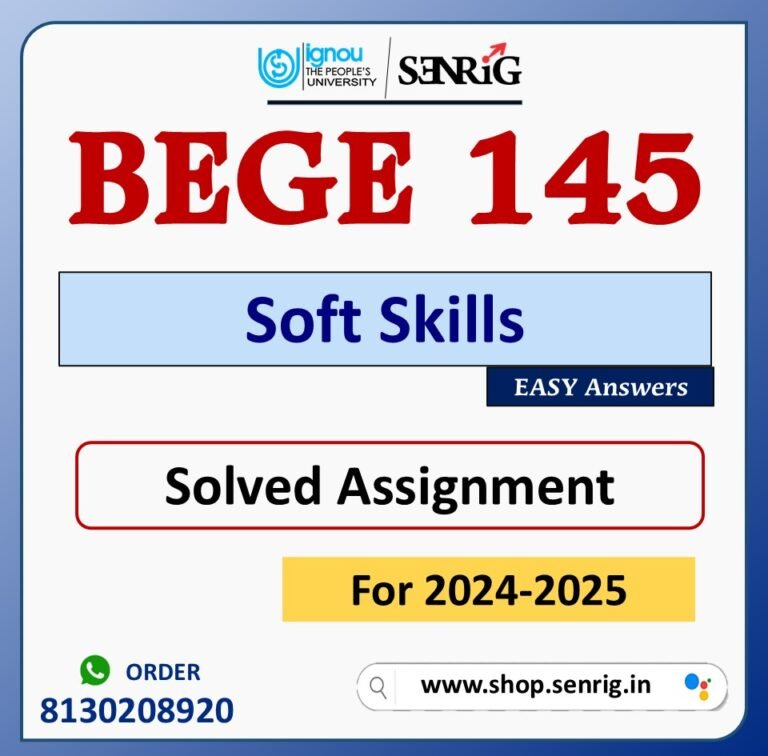 BEGE 145 Soft Skills Solved Assignment for Session 2024-25 Download PDF