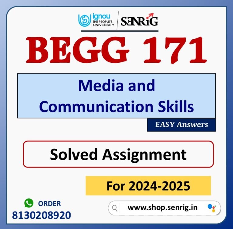 BEGG 171 Media and Communication Skills Solved Assignment for Session 2024-25 Download PDF