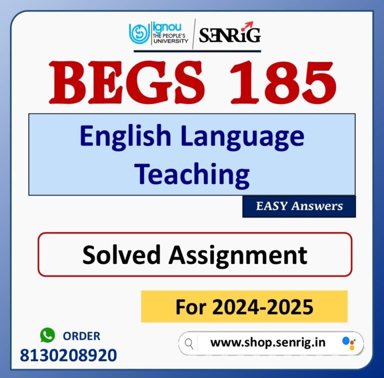 BEGS 185 English Language Teaching Solved Assignment for Session 2024-25 Download PDF