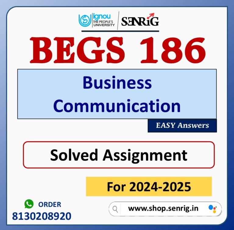 BEGS 186 Business Communication Solved Assignment for Session 2024-25 Download PDF