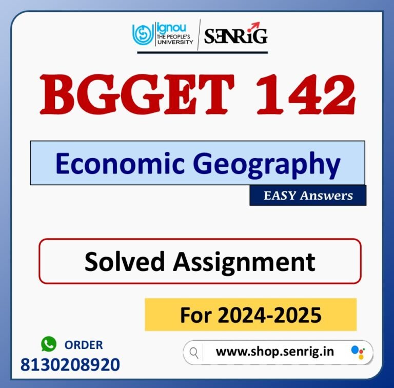 BGGET 142 Economic Geography Solved Assignment for Session 2024-25 Download PDF