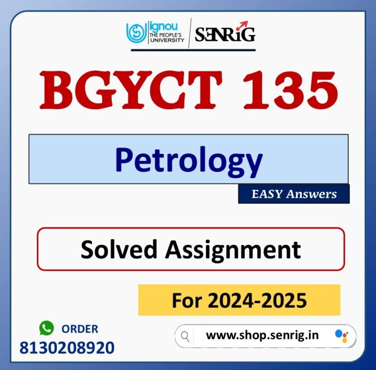 BGYCT 135 Petrology Solved Assignment for Session 2024-25 Download PDF