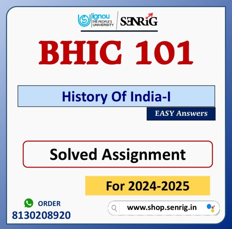 BHIC 101 History Of India-I Solved Assignment for Session 2024-25 Download PDF