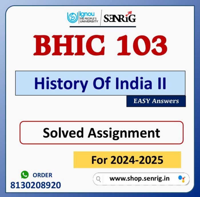 BHIC 103 History Of India II Solved Assignment for Session 2024-25 Download PDF