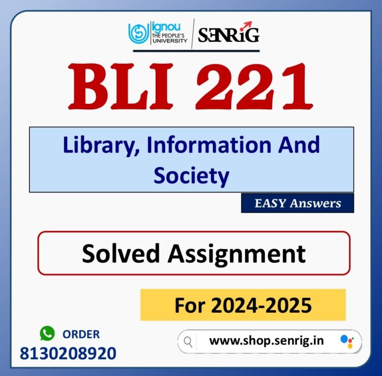 BLI 221 Library, Information And Society Solved Assignment for Session 2024-25 Download PDF