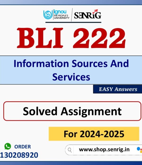 BLI 222 Information Sources And Services Solved Assignment for Session 2024-25 Download PDF