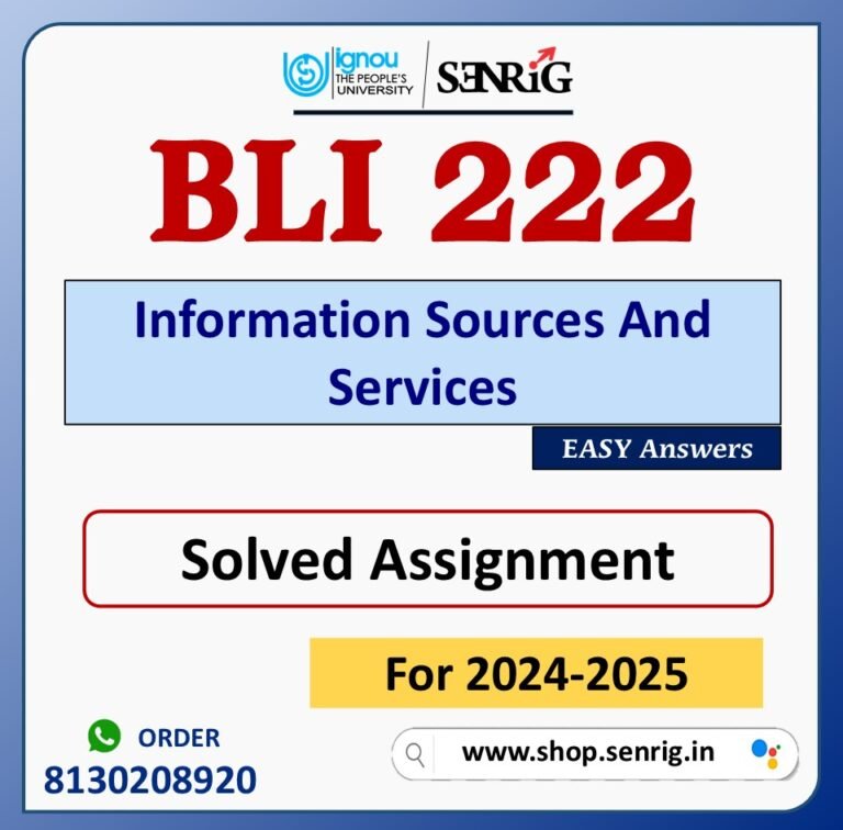 BLI 222 Information Sources And Services Solved Assignment for Session 2024-25 Download PDF