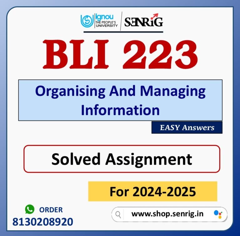 BLI 223 Organising And Managing Information Solved Assignment for Session 2024-25 Download PDF