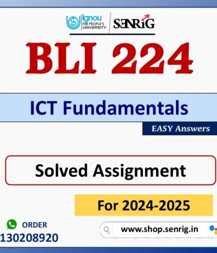 BLI 224 ICT Fundamentals Solved Assignment for Session 2024-25 Download PDF