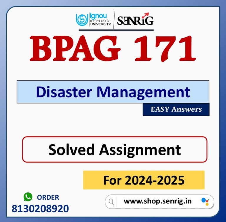 BPAG 171 Disaster Management Solved Assignment for Session 2024-25 Download PDF