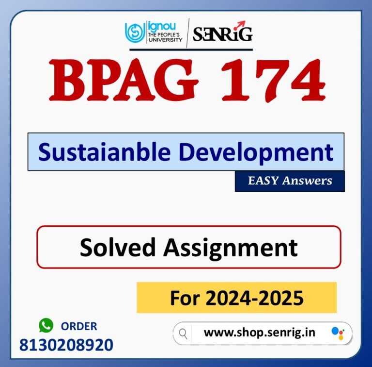 BPAG 174 Sustaianble Development Solved Assignment for Session 2024-25 Download PDF