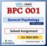 BPC 001 General Psychology Solved Assignment for Session 2024-25 Download PDF