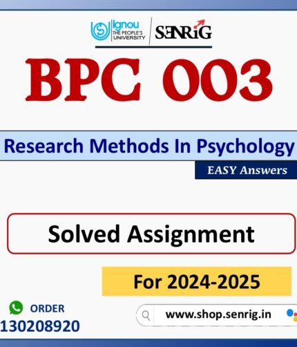 BPC 003 Research Methods In Psychology Solved Assignment for Session 2024-25 Download PDF