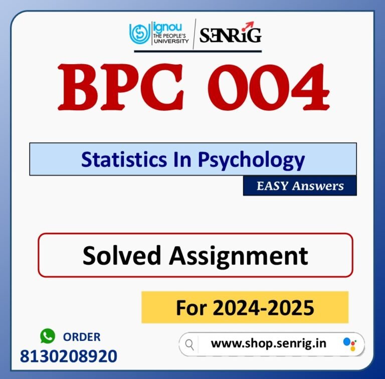 BPC 004 Statistics In Psychology Solved Assignment for Session 2024-25 Download PDF