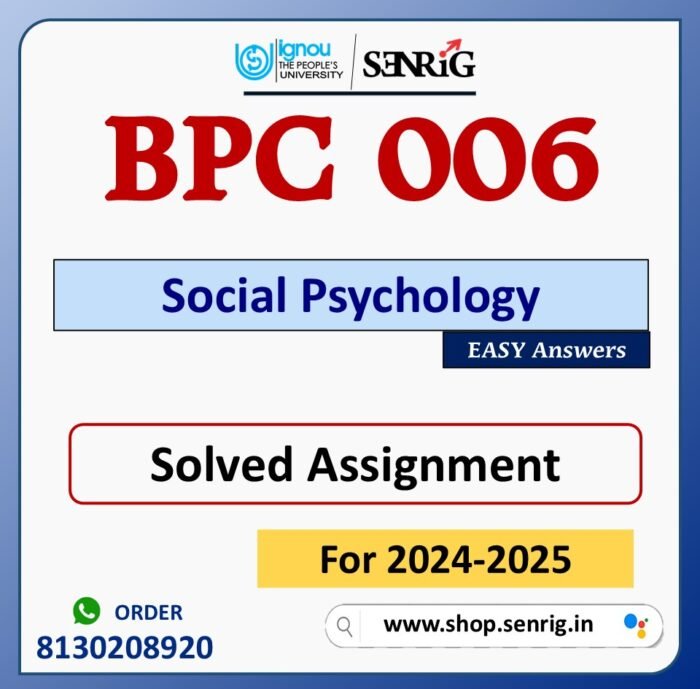 BPC 006 Social Psychology Solved Assignment for Session 2024-25 Download PDF