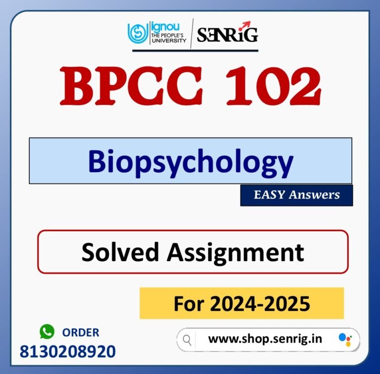 BPCC 102 Biopsychology Solved Assignment for Session 2024-25 Download PDF