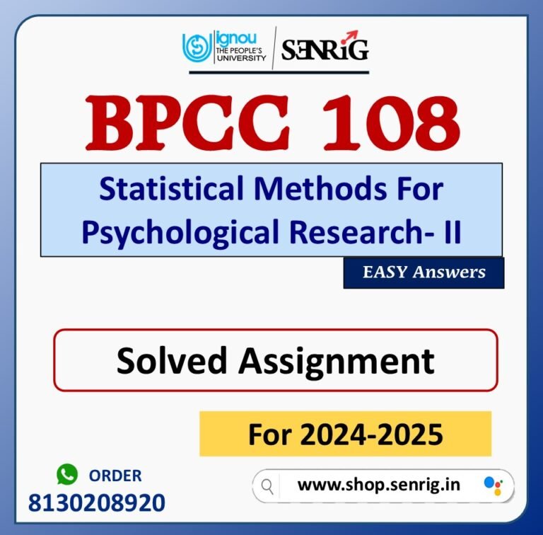 BPCC 108 Statistical Methods For Psychological Research- II Solved Assignment for Session 2024-25 Download PDF