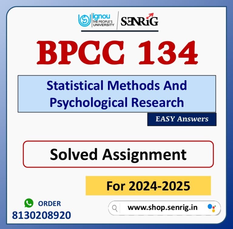 BPCC 134 Statistical Methods And Psychological Research Solved Assignment for Session 2024-25 Download PDF