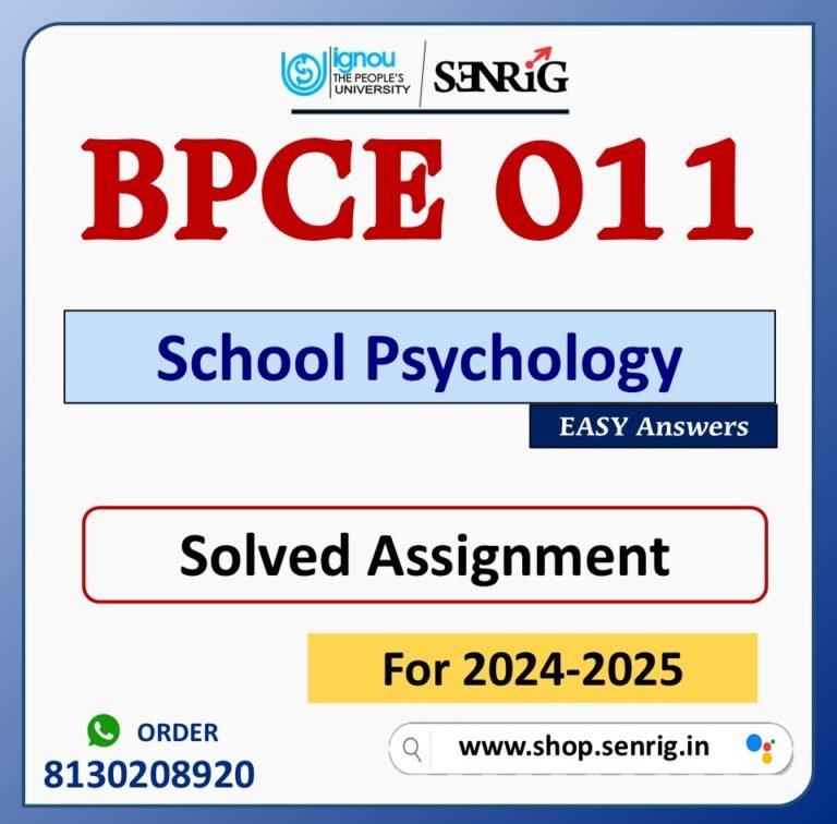 BPCE 011 School Psychology Solved Assignment for Session 2024-25 Download PDF