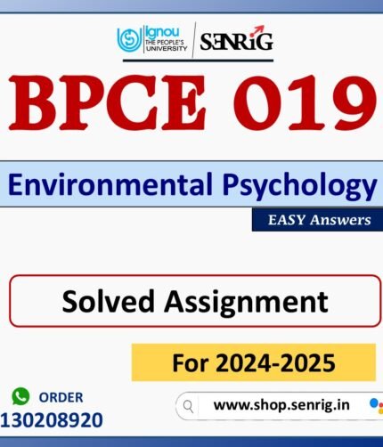 BPCE 019 Environmental Psychology Solved Assignment for Session 2024-25 Download PDF