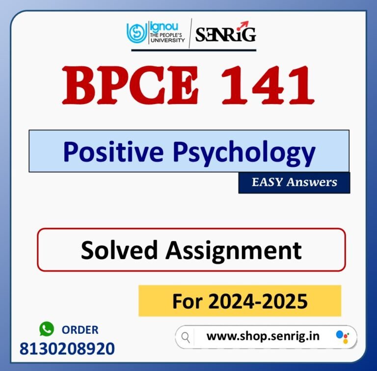 BPCE 141 Positive Psychology Solved Assignment for Session 2024-25 Download PDF