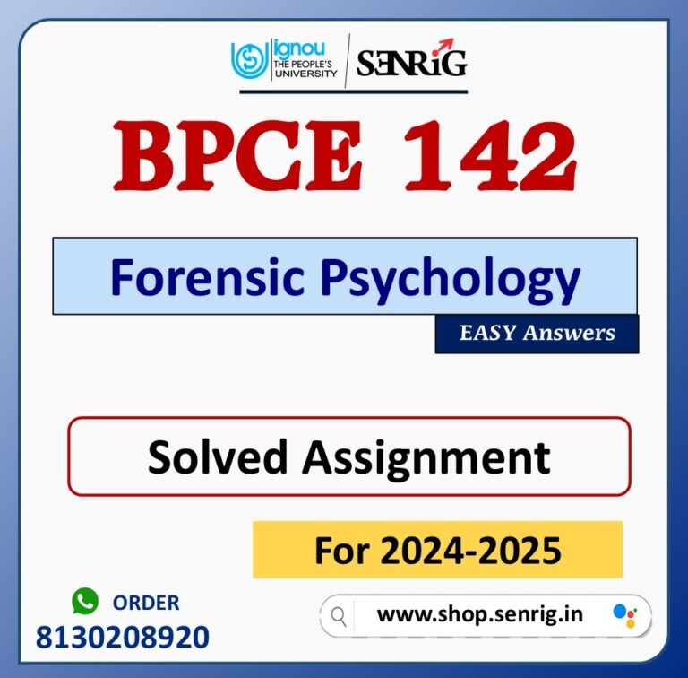 BPCE 142 Forensic Psychology Solved Assignment for Session 2024-25 Download PDF