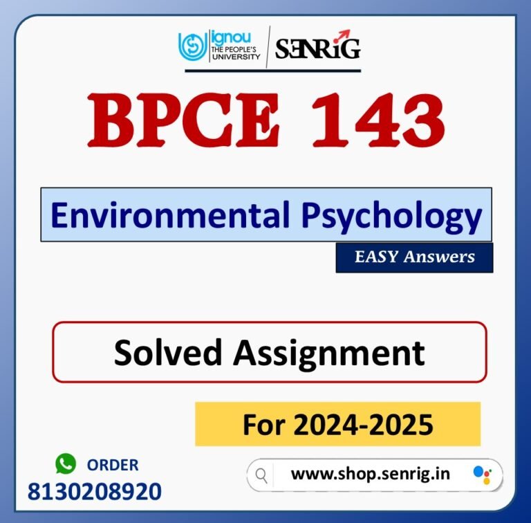 BPCE 143 Environmental Psychology Solved Assignment for Session 2024-25 Download PDF