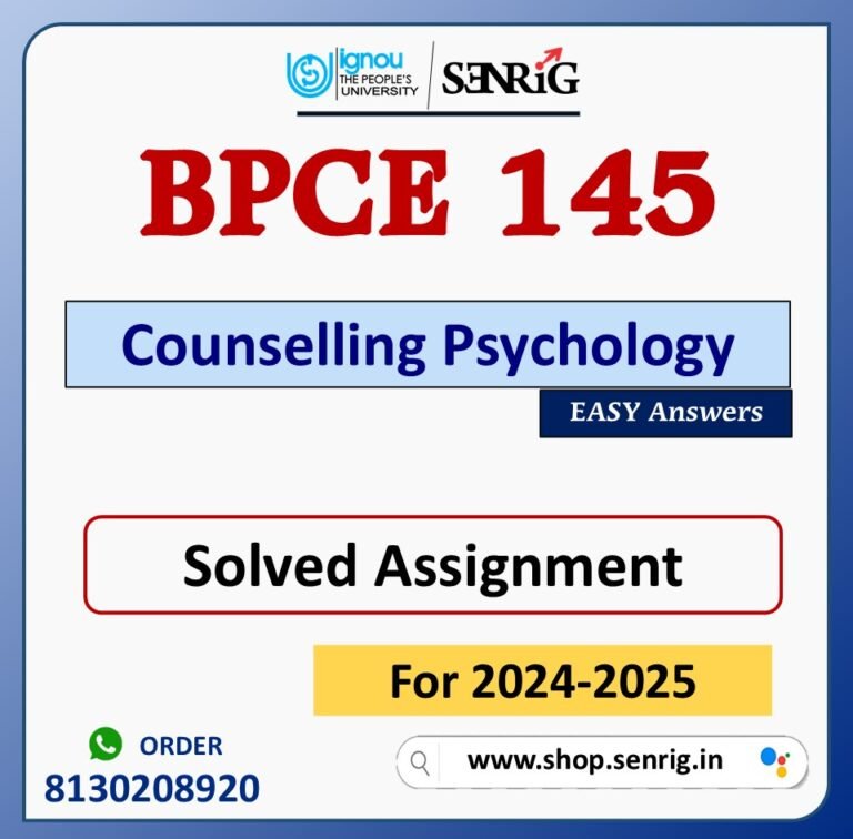 BPCE 145 Counselling Psychology Solved Assignment for Session 2024-25 Download PDF