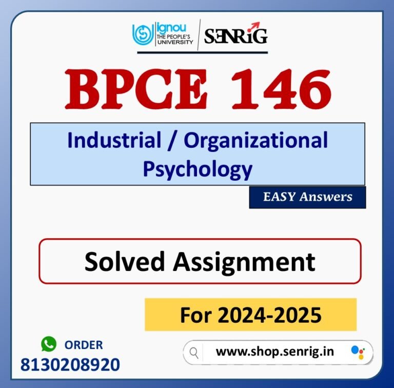 BPCE 146 Industrial / Organizational Psychology Solved Assignment for Session 2024-25 Download PDF