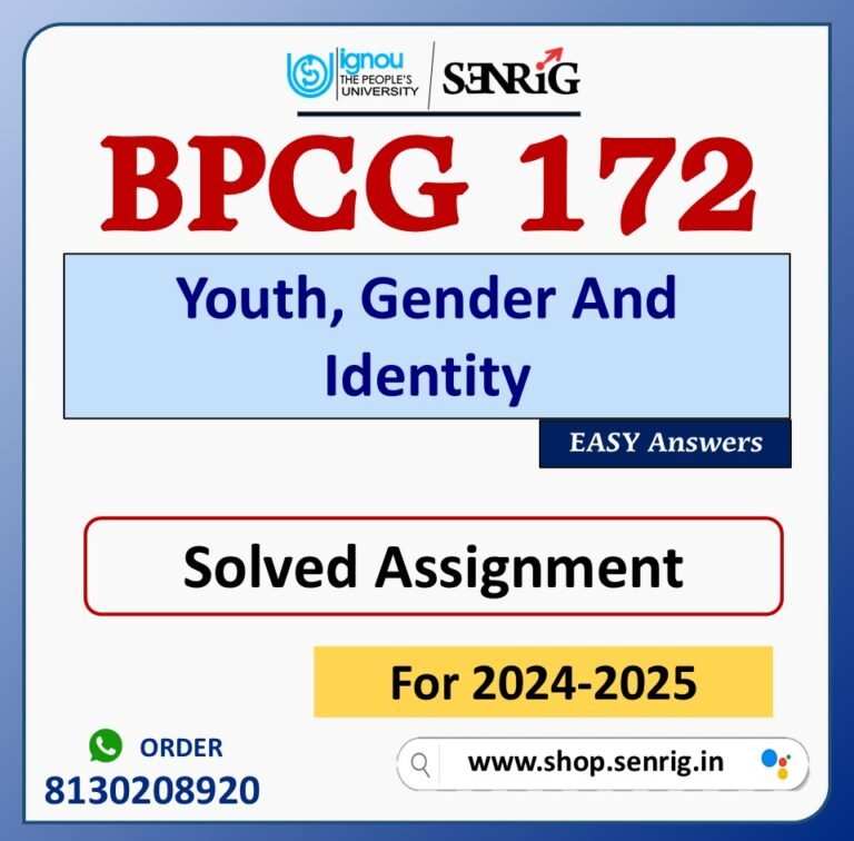 BPCG 172 Youth, Gender And Identity Solved Assignment for Session 2024-25 Download PDF