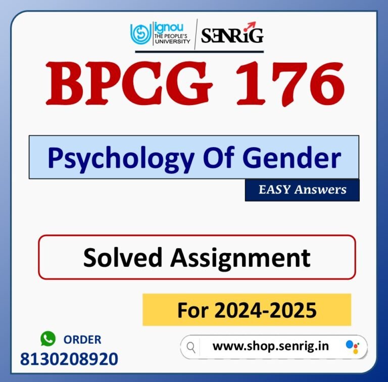 BPCG 176 Psychology Of Gender Solved Assignment for Session 2024-25 Download PDF