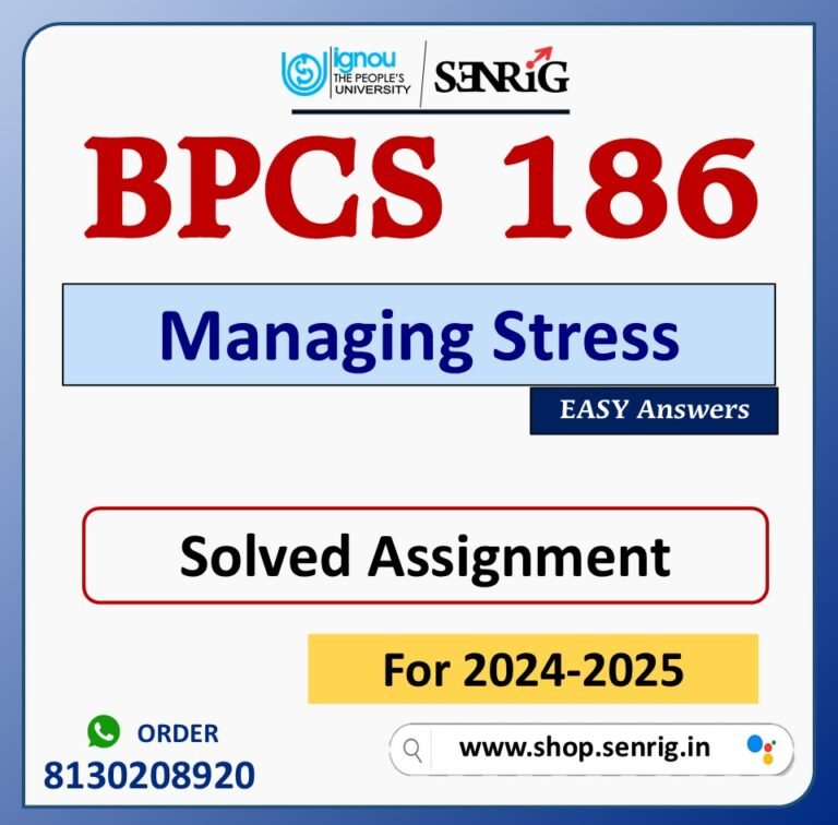 BPAS 186 Stress And Time Management Solved Assignment for Session 2024-25 Download PDF