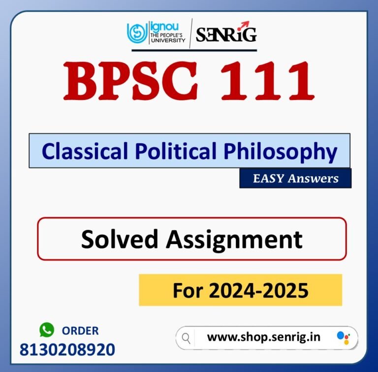 BPSC 111 Classical Political Philosophy Solved Assignment for Session 2024-25 Download PDF