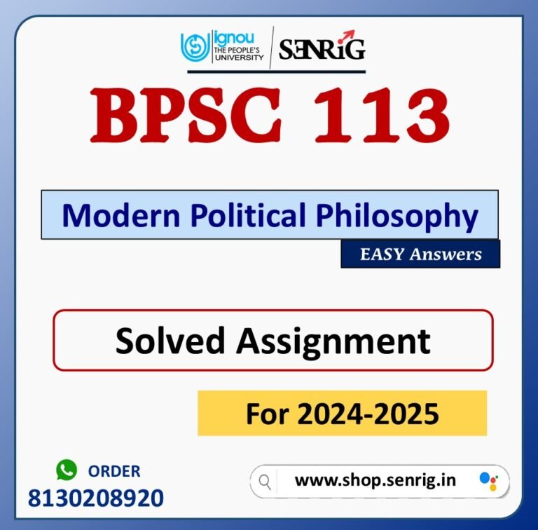 BPSC 113 Modern Political Philosophy Solved Assignment for Session 2024-25 Download PDF