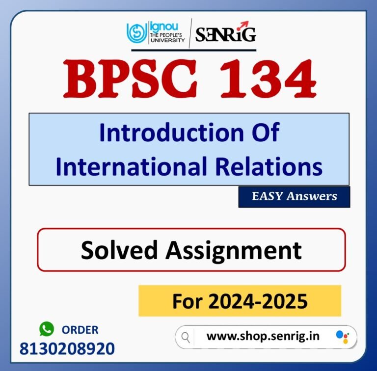 BPSC 134 Introduction Of International Relations Solved Assignment for Session 2024-25 Download PDF