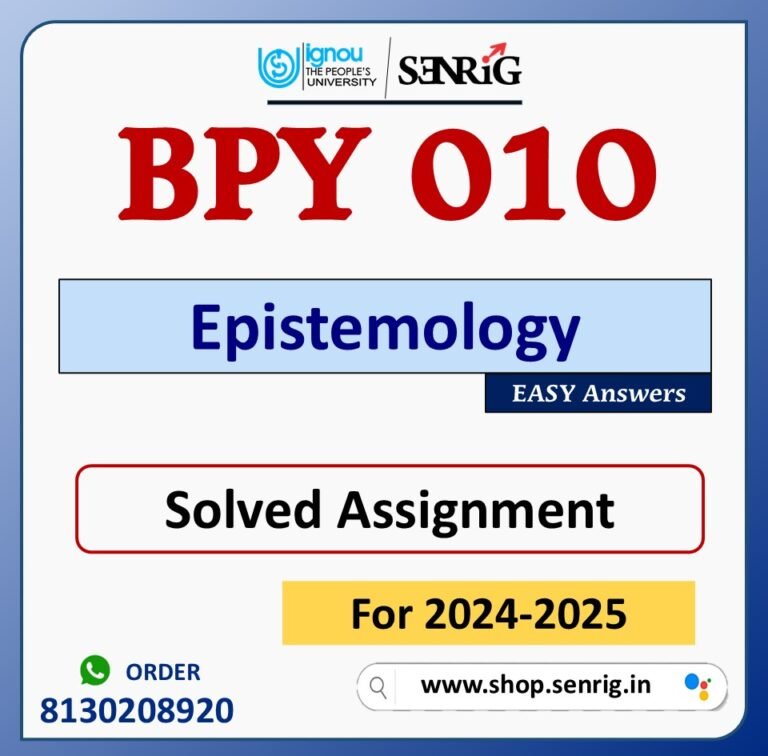 BPY 010 Epistemology Solved Assignment for Session 2024-25 Download PDF