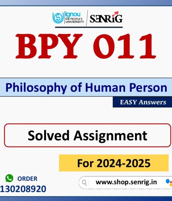 BPY 011 Philosophy of Human Person Solved Assignment for Session 2024-25 Download PDF