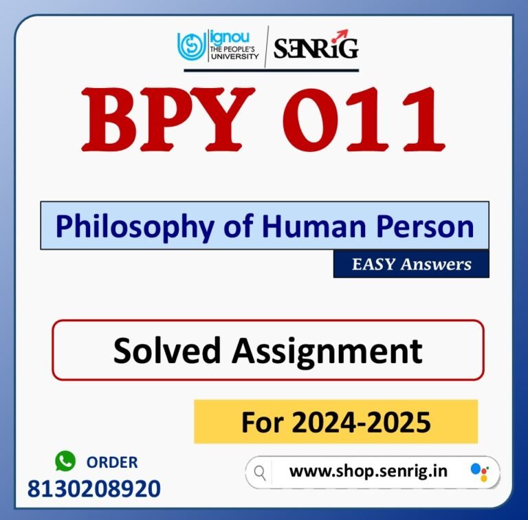 BPY 011 Philosophy of Human Person Solved Assignment for Session 2024-25 Download PDF