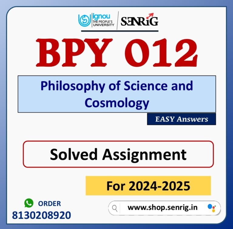 BPY 012 Philosophy of Science and Cosmology Solved Assignment for Session 2024-25 Download PDF