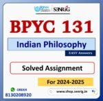 BPYC 131 Indian Philosophy Solved Assignment for Session 2024-25 Download PDF