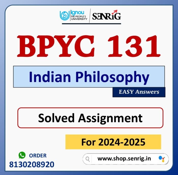 BPYC 131 Indian Philosophy Solved Assignment for Session 2024-25 Download PDF