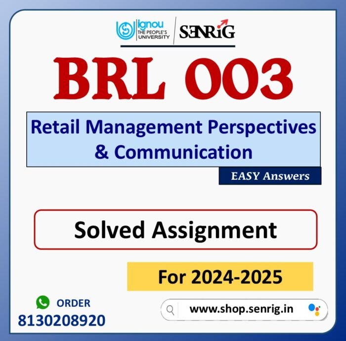 BRL 003 Retail Management Perspectives & Communication Solved Assignment for Session 2024-25 Download PDF